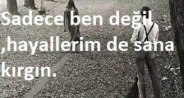 Kırgınlık Mesajları, Kırgınlık Sözleri