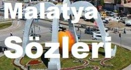 Malatya Sözleri – Malatya Özlü Sözleri