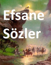 Efsane Sözler