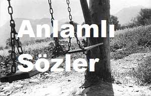 Anlamlı Sözler, Kısa Anlamlı Sözler