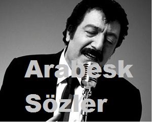 Arabesk Sözler, Kısa Arabesk Sözler