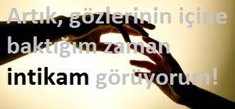 İntikam Sözleri, Anlamlı İntikam Sözleri