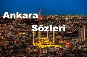 Ankara Sözleri – Ankara Damar Sözleri