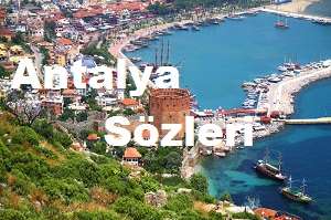 Antalya Sözleri – Antalya ile ilgili Aşk Sözleri