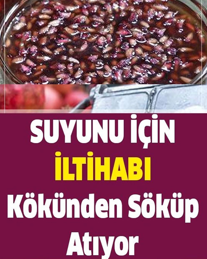 Suyunu için iltihabı kökünden söküp atıyor