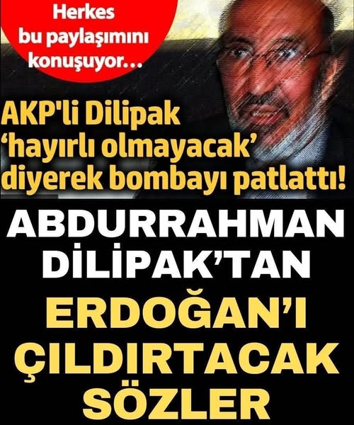 Gazeteci Abdurrahman Dilipak, son yaptığı açıklamalarla gündeme oturdu