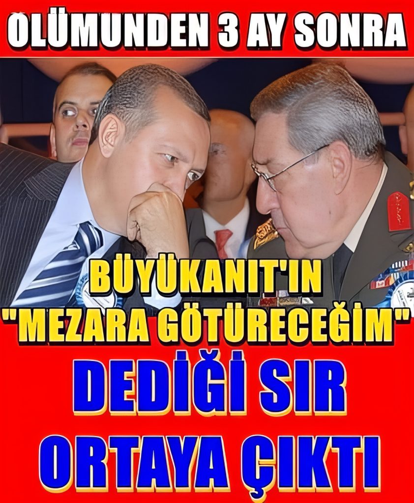 Büyükanıt’ın Mezara Giden Sırrı