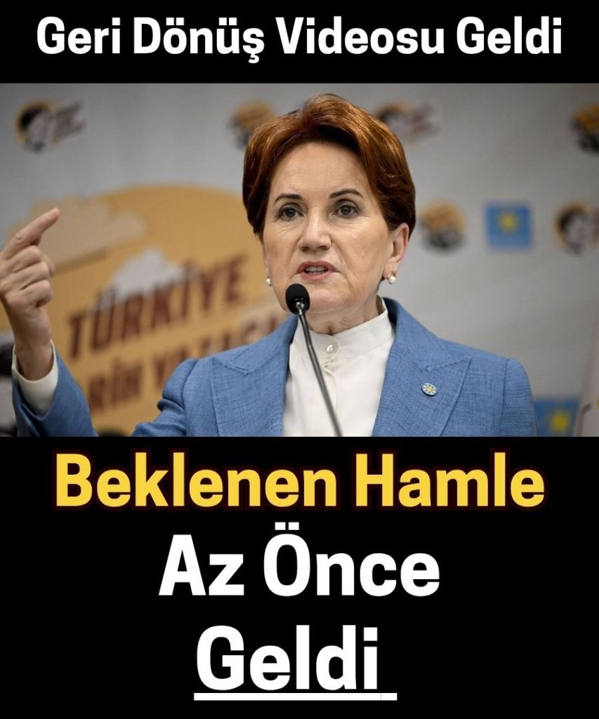 Meral Akşener Dönüş Yolunda Hamle Yaptı