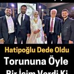 Nihat Hatipoğlu Dede Oldu