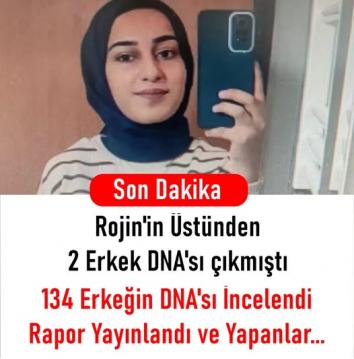 Rojin Kabaiş Olayı Yeni Gelişme