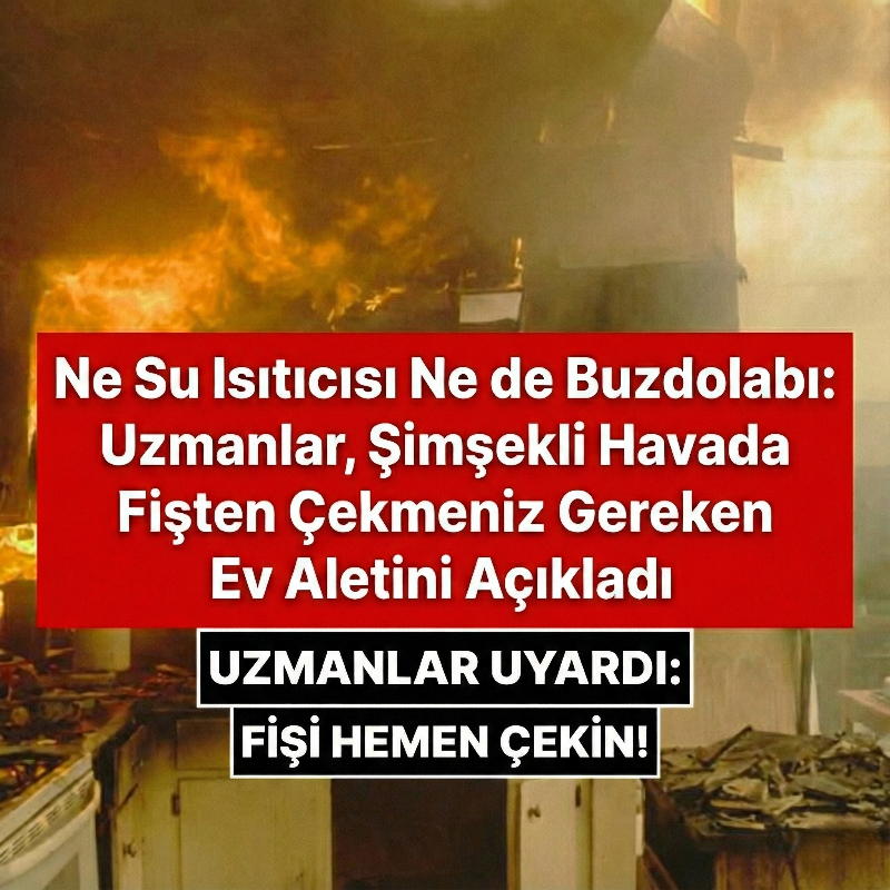 Uzmanlar, Şimşek Çakarken Fişini Çekmeniz Gereken Cihazı Açıkladı!