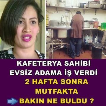Evsiz adama iş verdi 2 hafta sonra mutfakta ne buldu.